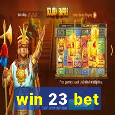 win 23 bet